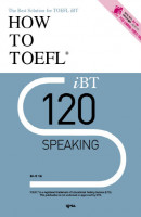 How to TOEFL IBT 120 Speaking