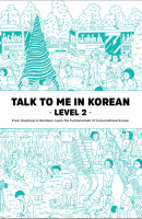 Talk To Me In Korean Level. 2