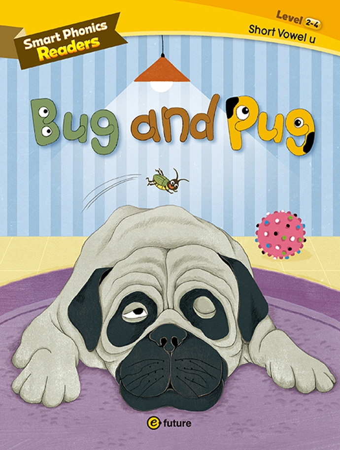 Smart Phonics Readers 2-4: Bug and Pug
